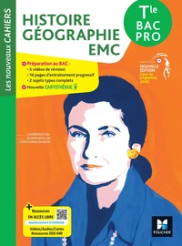 Histoire Géographie EMC Tle Bac Pro Les nouveaux cahiers