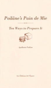 Apollonia Poilâne - Poilâne's pain de mie.