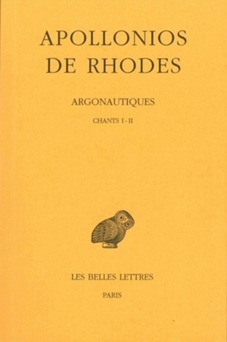 Argonautiques. Tome 1, Chants 1 et 2