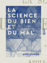  Apollonius - La Science du bien et du mal.