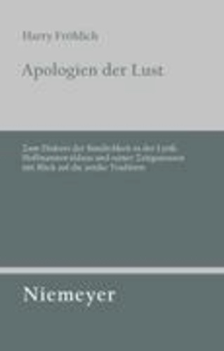 Apologien der Lust - Zum Diskurs der Sinnlichkeit in der Lyrik Hoffmannswaldaus und seiner Zeitgenossen mit Blick auf die antike Tradition.