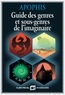  Apophis - Guide des genres et sous-genres de l'imaginaire.