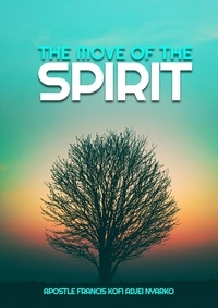 Livres gratuits cd téléchargements The Move of the Spirit  - Dealing with Devils and Demons, #3