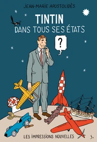 Tintin dans tous ses états ?