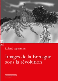 Images de la Bretagne sous la Révolution