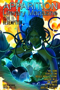 Apparition Lit, Issue 11: Redemption (July 2020)