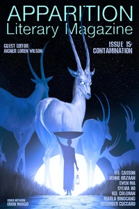 Apparition Lit, Issue 15: Contamination (July 2021)