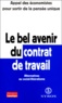  Appel Des Economistes - Le Bel Avenir Du Contrat De Travail. Alternatives Au Social-Liberalisme.