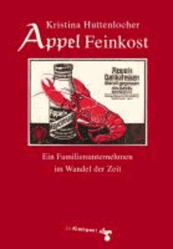 Appel Feinkost - Ein Familienunternehmen im Wandel der Zeit.