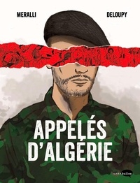 Swann Meralli - Appelés d'Algérie.