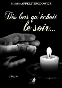 Dès lors qu'échoit le soir...
