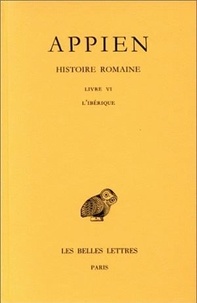  Appien - Histoire romaine - Tome 2, Livre VI, L'Ibérique.