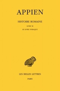  Appien - Histoire romaine - Tome 6, Livre XI, Le livre syriaque.