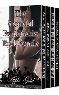 The Shameful Exhibitionist Book Bundle