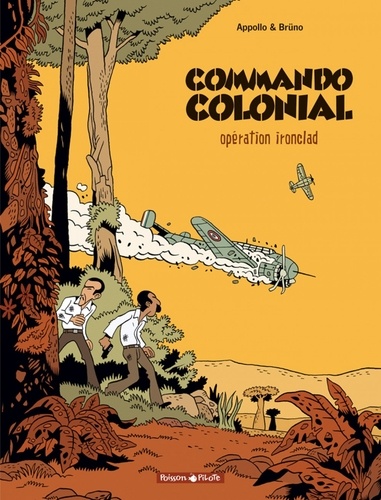 Commando Colonial Tome 1 Opération Ironclad