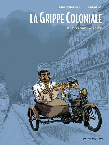 La grippe coloniale Tomes 1 et 2 Coffret en 2 tomes avec ex libris. Tome 1, Le retour d'Ulysse ; Tome 2, Cyclone la peste