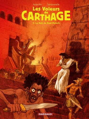 Les voleurs de Carthage Tome 2 La Nuit de Baal-Moloch