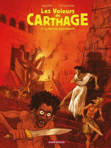 Les voleurs de Carthage Tome 2 La Nuit de Baal-Moloch