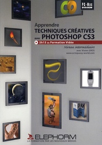 Vivien Gros - Apprendre techniques créatives avec Photoshop CS3 - DVD.