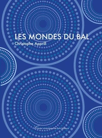 Les mondes du bal