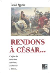 Rendons à César...