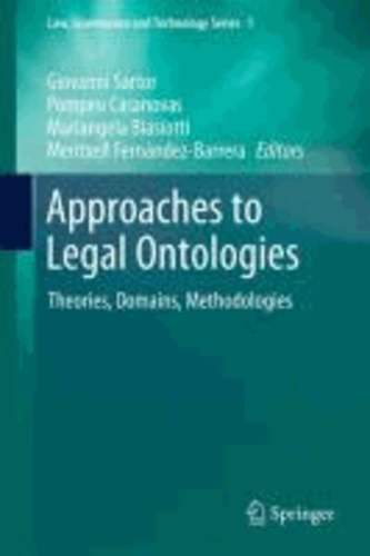 Giovanni Sartor - Approaches to Legal Ontologies - Theories, Domains, Methodologies.