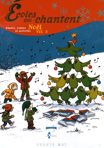 Approchants - Ecoles qui chantent Noël - Volume 2. 2 CD audio