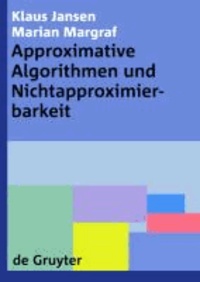 Approximative Algorithmen und Nichtapproximierbarkeit.