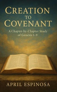 Creation To Covenant