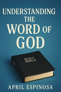 Understanding The Word Of God