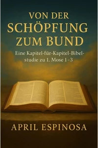 Von der Schöpfung zum Bund