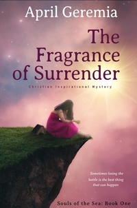  April Geremia - The Fragrance of Surrender - Souls of the Sea.