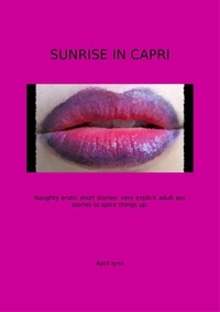  April Lynn - Sunrise in Capri - Eros' Smile Short Stories Series, #1.