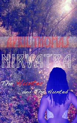  April Thomas - Nirvatra - The Nirvatra Trilogy, #1.