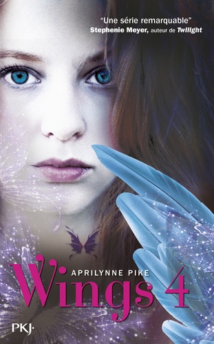 Aprilynne Pike - Wings Tome 4 : .