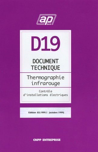  APSAD - Document technique D19 Thermographie infrarouge, contrôle d'installations électriques.