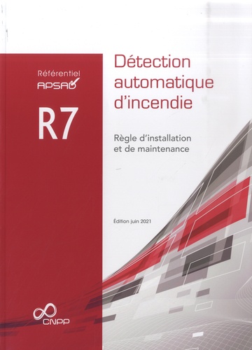 Référentiel APSAD R7 Détection automatique d'incendie  Edition 2021