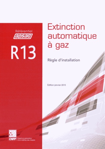  APSAD - Règle d'installation R13 - Extinction automatique à gaz.