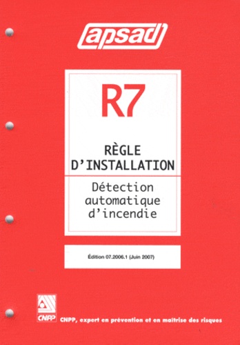  APSAD - Règle d'installation R7 Détection automatique d'incendie.