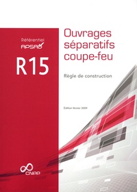 Règle de construction R15 Ouvrages séparatifs coupe-feu.pdf