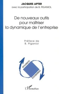 De nouveaux outils pour maîtriser la dynamique de l'entreprise