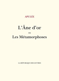 Téléchargements ebooks L'âne d'or ou Les métamorphoses (French Edition) par Apulée, Désiré Nisard 9782824914152 iBook