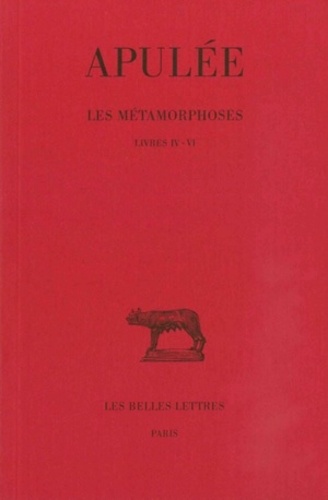  Apulée - Les métamorphoses - Livres IV-VI.
