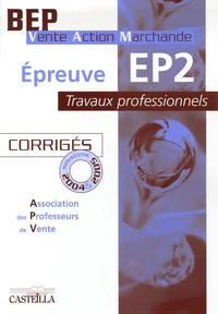 Epreuve EP2 Travaux professionnels BEP VAM