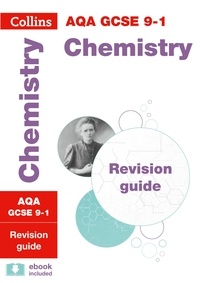 AQA GCSE 9-1 Chemistry Revision Guide - Ideal for the 2024 and 2025 exams.