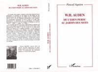 W. H. Auden, de l'Eden perdu au jardin des mots