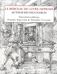 Le berceau du livre imprimé