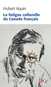 La fatigue culturelle du Canada français