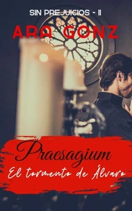 Praesagium. El tormento de Álvaro