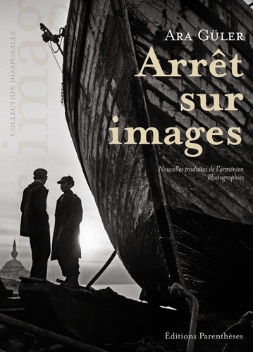 Ara Güler - Arrêt sur images.